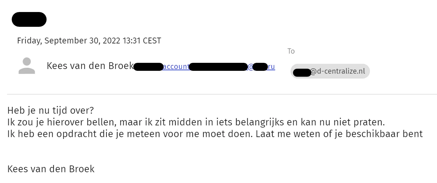 An example of a fake email. Note how it is vaguely worded and tries to
make you curious.